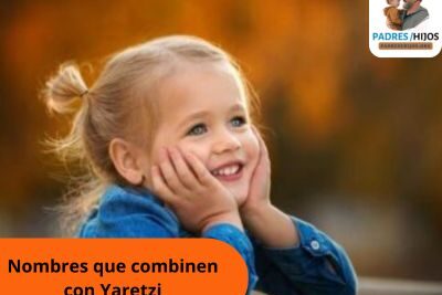 Nombres que combinen con Yaretzi: Lista de más de 100 opciones para destacar a tu hija